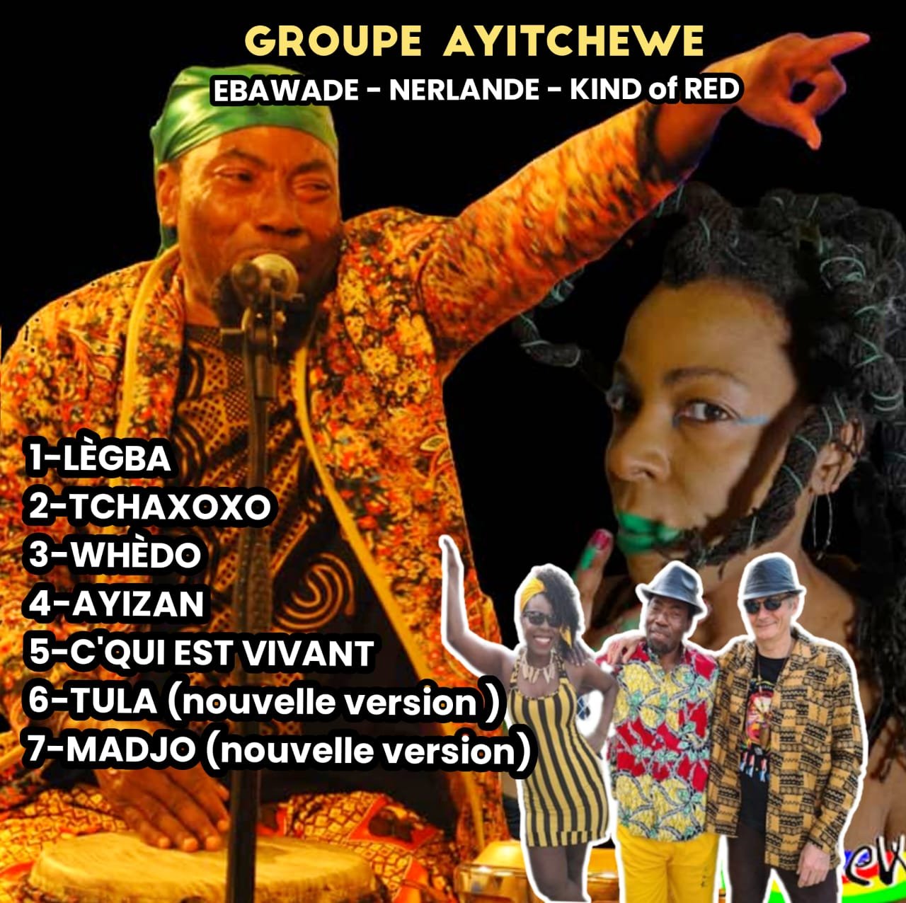 Le Vodun magnifié par Ebawadé, Nerlande et King of Red